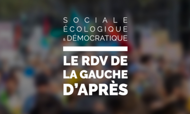 La Gauche d’Après, sociale, écologique et démocratique, passe par le Parlement européen !